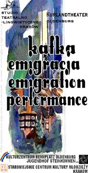 KAFKA EMIGRACJA EMIGRATION PERFORMANCE